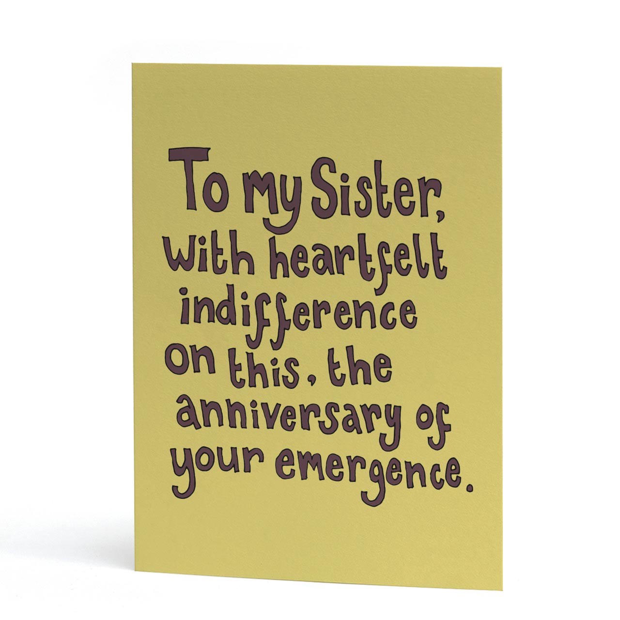 Heartfelt Indifference Sister Birthday Card