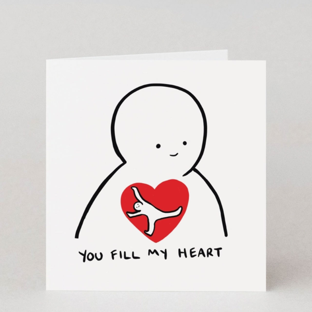 You Fill My Heart Love Card