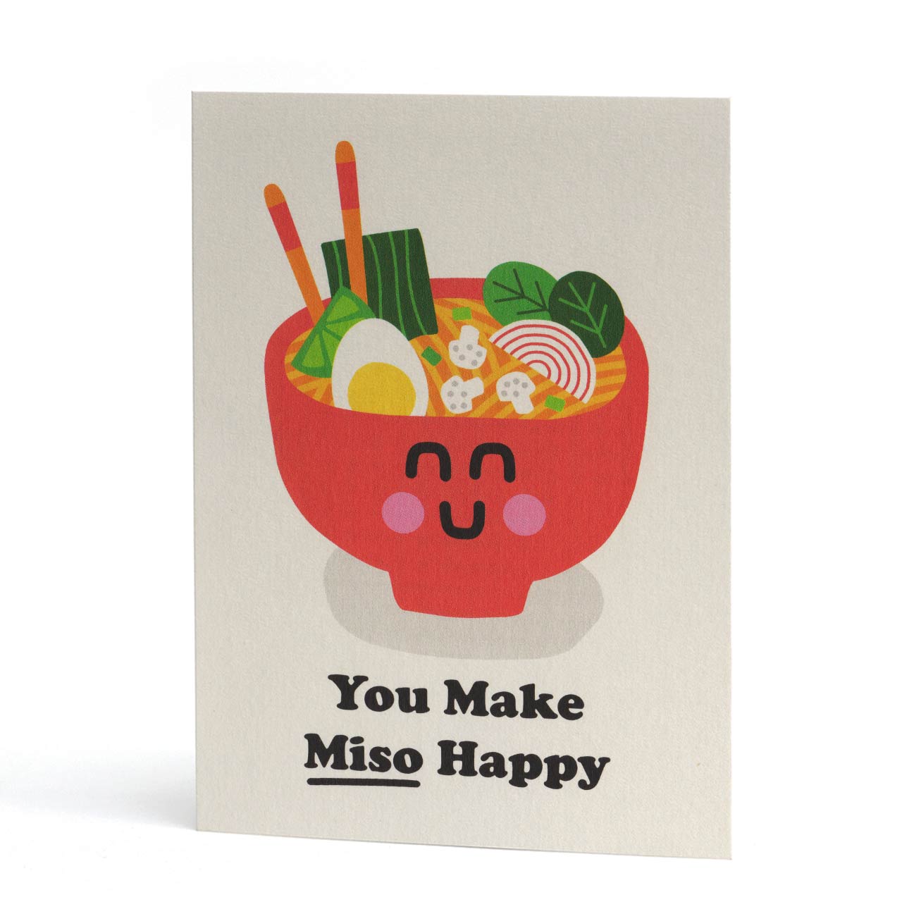 You Make Miso Happy Card