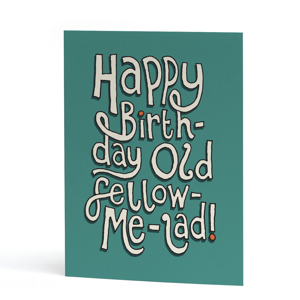 Old Fellow Me Lad Birthday Card