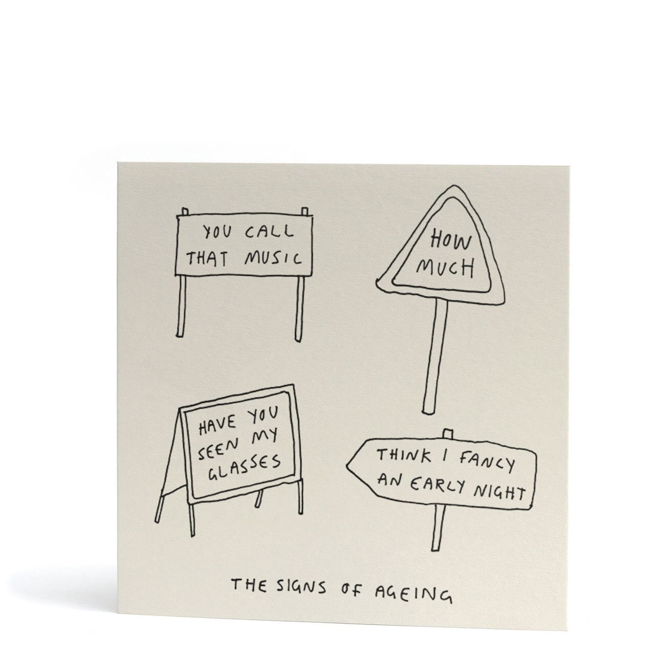 The Signs of Ageing Greeting Card