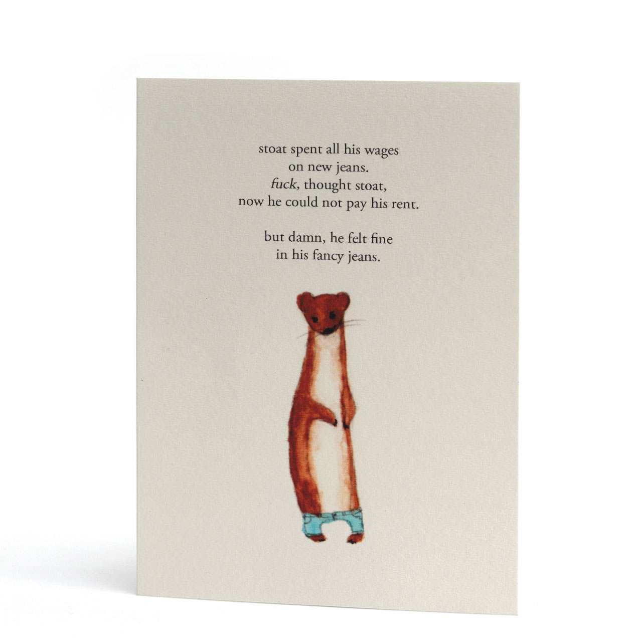 Stoat Fancy Jeans Greeting Card