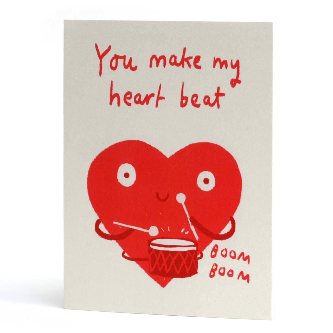 You Make My Heart Beat Greeting Card